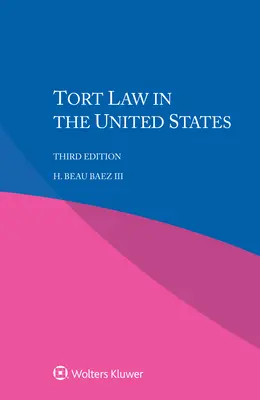 Le droit de la responsabilité civile aux États-Unis - Tort Law in the United States