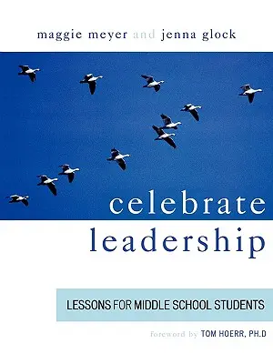 Célébrer le leadership : Leçons pour les élèves du collège - Celebrate Leadership: Lessons for Middle School Students