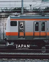 Livre de photos du Japon : Livre de photos du Japon - Japan Photobook: Japan Photobook