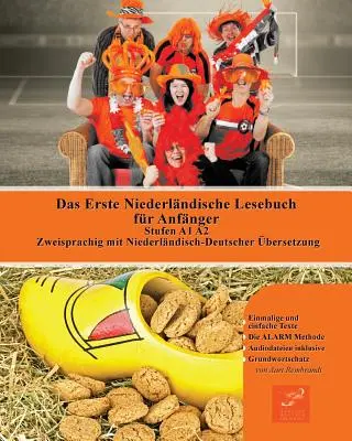 Le premier livre d'histoire des Pays-Bas pour les enfants : Stufen A1 A2 Zweisprachig mit Niederlndisch-deutscher bersetzung - Das Erste Niederlndische Lesebuch fr Anfnger: Stufen A1 A2 Zweisprachig mit Niederlndisch-deutscher bersetzung