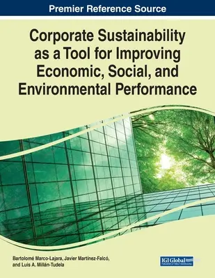 La durabilité des entreprises comme outil d'amélioration des performances économiques, sociales et environnementales - Corporate Sustainability as a Tool for Improving Economic, Social, and Environmental Performance