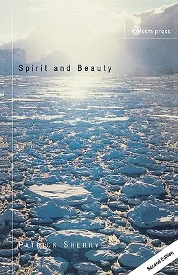 Esprit et beauté : Une introduction à l'esthétique théologique - Spirit and Beauty: An Introduction to Theological Aesthetics
