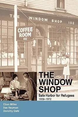 The Window Shop : Un port sûr pour les réfugiés - The Window Shop: Safe Harbor for Refugees