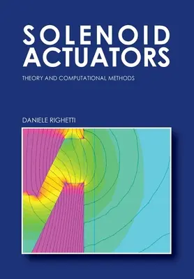 Actionneurs solénoïdes : Théorie et méthodes de calcul - Solenoid Actuators: Theory and Computational Methods
