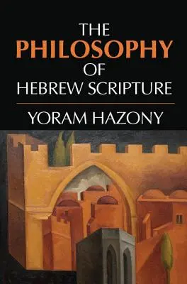 La philosophie de l'Écriture hébraïque - The Philosophy of Hebrew Scripture