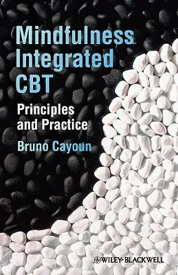 La TCC intégrée à la pleine conscience - Mindfulness-Integrated CBT