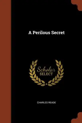 Un périlleux secret - A Perilous Secret