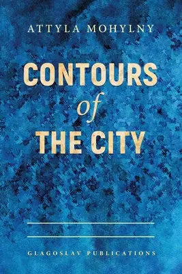 Contours de la ville - Contours Of The City