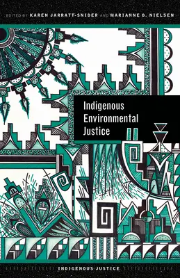 Justice environnementale indigène - Indigenous Environmental Justice