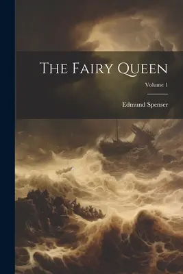 La Reine des Fées ; Volume 1 - The Fairy Queen; Volume 1