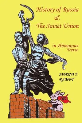 HISTOIRE DE LA RUSSIE ET DE L'UNION SOVIETIQUE en vers humoristiques - HISTORY OF RUSSIA AND THE SOVIET UNION in Humorous Verse