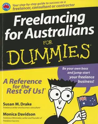 Freelancing for Australian for Dummies (Le freelancing pour les Australiens pour les Nuls) - Freelancing for Australian for Dummies