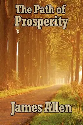 Le chemin de la prospérité - The Path of Prosperity