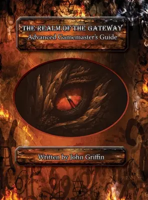 Le royaume de la porte : Guide avancé du maître de jeu - The Realm of the Gateway: Advanced Gamemaster Guide