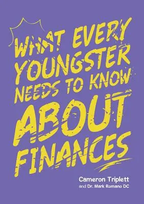 Ce que chaque jeune doit savoir sur les finances - What Every Youngster Needs To Know About Finances