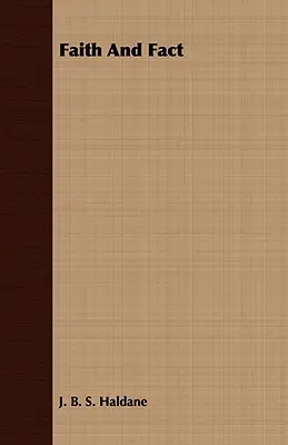 La foi et les faits - Faith And Fact
