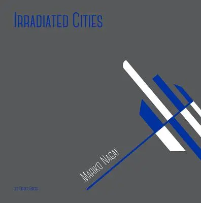 Villes irradiées - Irradiated Cities