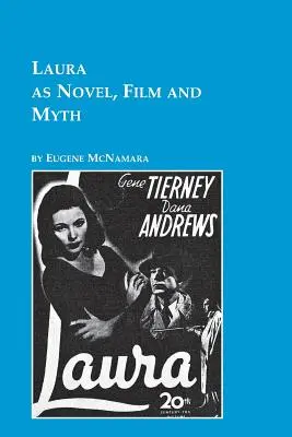 Laura, roman, film et mythe - Laura as Novel, Film, and Myth