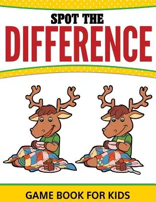 Livre de jeux pour enfants : Spot The Difference - Spot The Difference Game Book For Kids