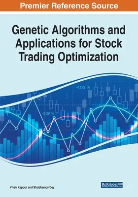 Algorithmes génétiques et applications pour l'optimisation des transactions boursières - Genetic Algorithms and Applications for Stock Trading Optimization