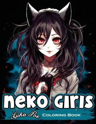 Neko Girls : Détendez-vous et libérez votre créativité avec d'adorables Neko Girls ! - Neko Girls: Relax and Unleash Your Creativity with Adorable Neko Girls!