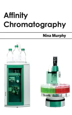 Chromatographie d'affinité - Affinity Chromatography