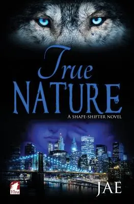 La vraie nature - True Nature