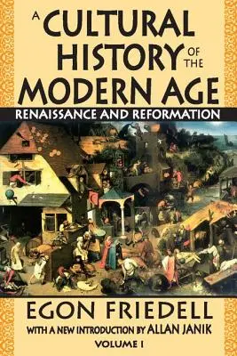 Histoire culturelle des temps modernes : Volume 1, Renaissance et Réforme - A Cultural History of the Modern Age: Volume 1, Renaissance and Reformation