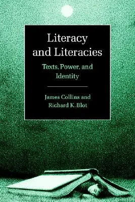 Alphabétisation et littératie : Textes, pouvoir et identité - Literacy and Literacies: Texts, Power, and Identity