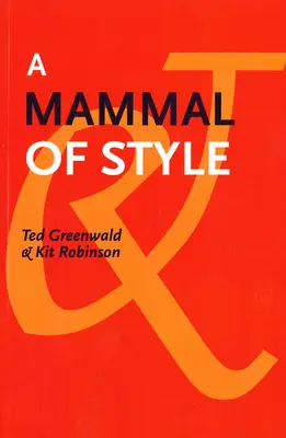 Un mammifère de style - A Mammal of Style
