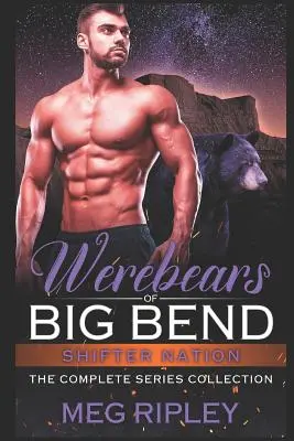Les Ours-Garous de Big Bend : La collection complète de la série - Werebears Of Big Bend: The Complete Series Collection