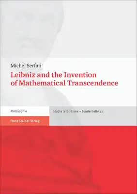 Leibniz et l'invention de la transcendance mathématique - Leibniz and the Invention of Mathematical Transcendence