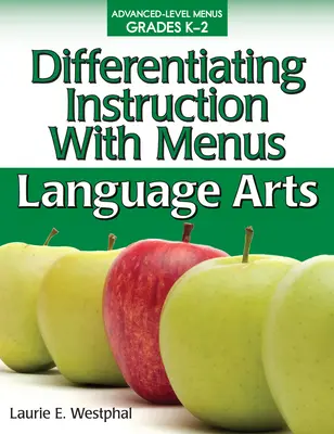 Différenciation de l'enseignement avec des menus : Arts du langage (de la maternelle à la 2e année) - Differentiating Instruction with Menus: Language Arts (Grades K-2)