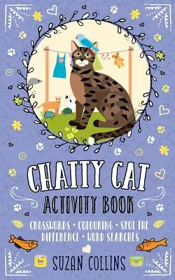 Chatty Cat : Cahier d'activités - Chatty Cat: Activity Book
