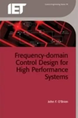 Conception de contrôle dans le domaine des fréquences pour les systèmes à haute performance - Frequency-Domain Control Design for High-Performance Systems