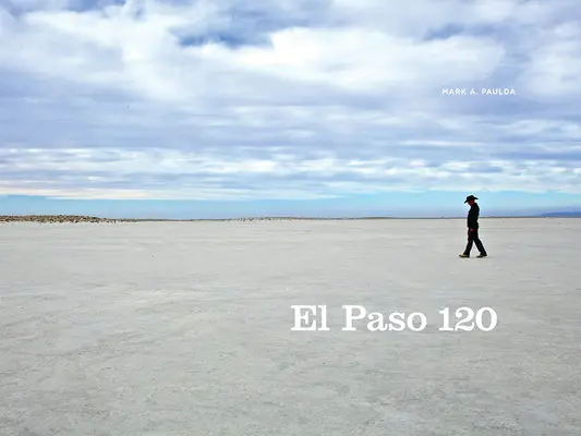 El Paso 120 : Les limites du Sud-Ouest - El Paso 120: Edge of the Southwest