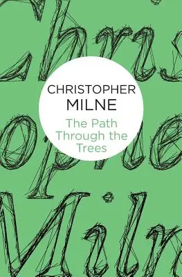 Le chemin à travers les arbres - The Path Through the Trees