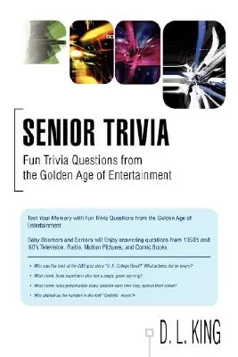 Senior Trivia : Questions amusantes de l'âge d'or du divertissement - Senior Trivia: Fun Trivia Questions from the Golden Age of Entertainment