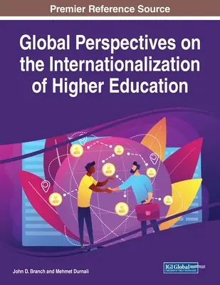 Perspectives globales sur l'internationalisation de l'enseignement supérieur - Global Perspectives on the Internationalization of Higher Education