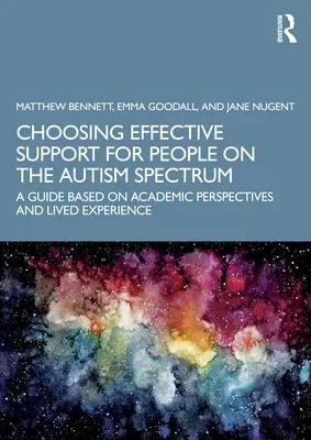 Choisir un soutien efficace pour les personnes du spectre autistique : Un guide basé sur les perspectives académiques et l'expérience vécue - Choosing Effective Support for People on the Autism Spectrum: A Guide Based on Academic Perspectives and Lived Experience