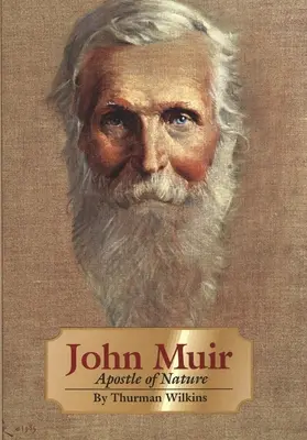 John Muir, Volume 8 : Apôtre de la nature - John Muir, Volume 8: Apostle of Nature