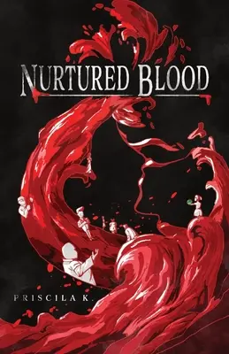 Le sang nourri - Nurtured Blood