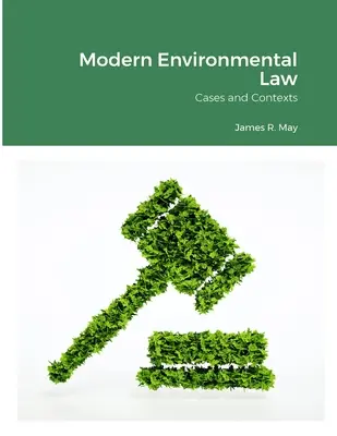 Le droit moderne de l'environnement : Contextes - Modern Environmental Law: Contexts