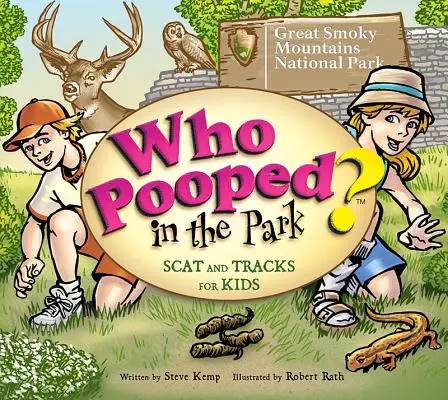 Qui a fait caca dans le parc ? Le parc national des Great Smoky Mountains : Scat & Tracks for Kids (en anglais) - Who Pooped in the Park? Great Smoky Mountains National Park: Scat & Tracks for Kids