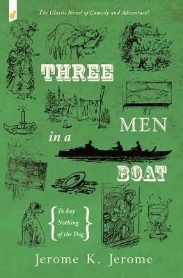 Trois hommes dans un bateau : Pour ne rien dire du chien - Three Men in a Boat: To Say Nothing of the Dog