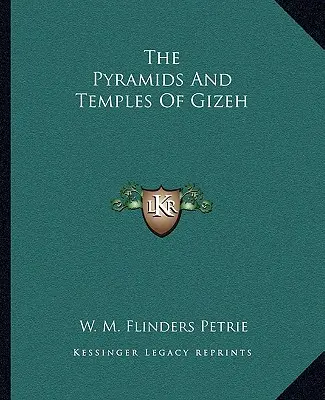 Pyramides et temples de Gizeh - The Pyramids And Temples Of Gizeh