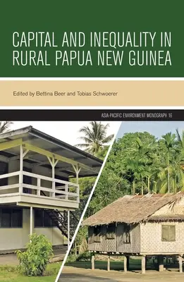 Capital et inégalités dans les zones rurales de Papouasie-Nouvelle-Guinée - Capital and Inequality in Rural Papua New Guinea