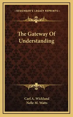 La porte de la compréhension - The Gateway Of Understanding