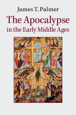 L'Apocalypse au début du Moyen Âge - The Apocalypse in the Early Middle Ages