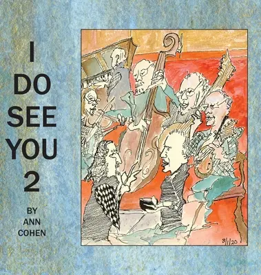 I Do See You 2 : More Line Drawings & Musings (en anglais) - I Do See You 2: More Line Drawings & Musings